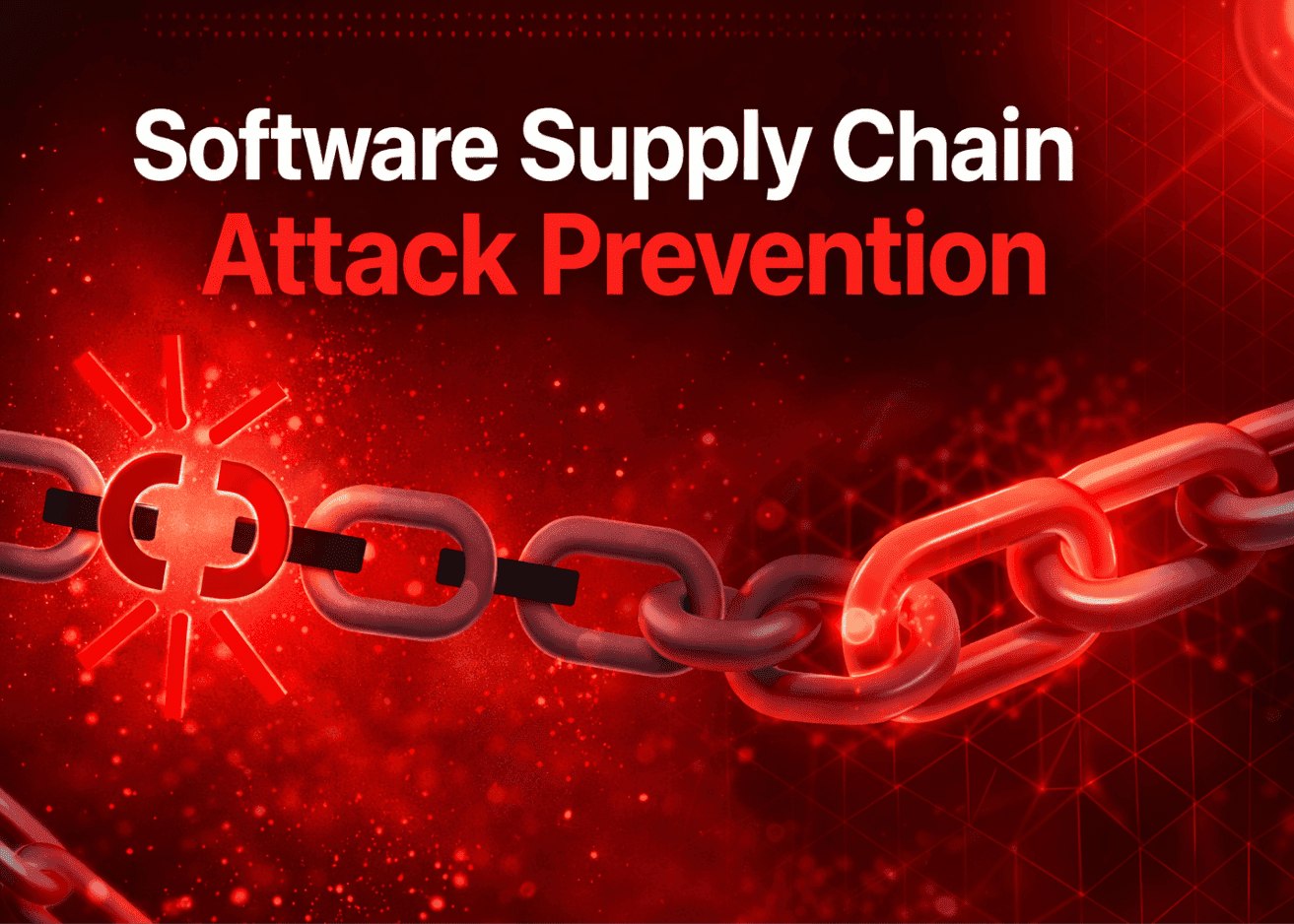 How to Prevent Software Supply Chain Attacks
