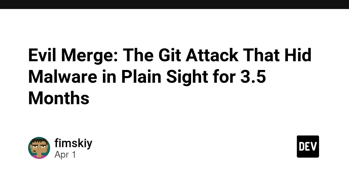 Evil Merge: The Git Attack That Hid Malware in Plain Sight for 3.5 Months