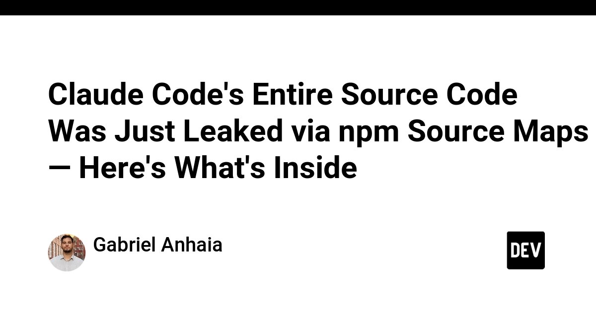 Claude Code's Entire Source Code Was Just Leaked via npm Source Maps — Here's What's Inside